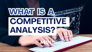 What is a Competitive Analysis?