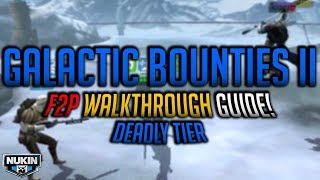 Galactic Bounties II Deadly Tier Event Guide Walkthrough! | SwGOH | Star Wars: Galaxy of Heroes