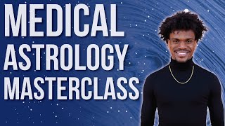 MEDICAL ASTROLOGY MASTERCLASS | Houses, Planets, & Mental Wellbeing