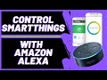 How to Control SmartThings with Amazon Alexa Devices