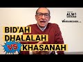 Penjelasan Alwi Shihab Seputar Kontroversi Bid'ah Dhalalah dan Hasanah | Podcast Alwi Shihab