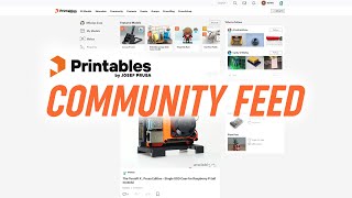 Introducing the Community Feed - new on Printables.com