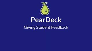 PearDeck AddOn - Giving Students Feedback