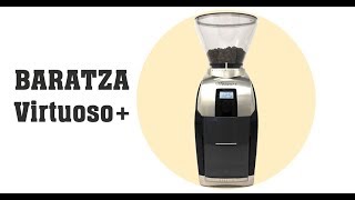 Baratza Virtuoso Plus Coffee Grinder - Unboxing, First Impression, Instructions