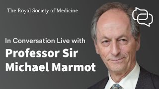 RSM In Conversation Live with Professor Sir Michael Marmot