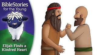 Day 125 Elijah Finds A Kindred Heart ~ Daily Bible Stories for Children