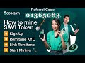 How to mine Coin Savi Referral Code 01365083? KYC fully explained by linking with Remitano KYC