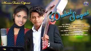 DULAL SAGAI || NEW SANTALI SONG 2022 || NIRMALA \u0026 AJAY SOREN