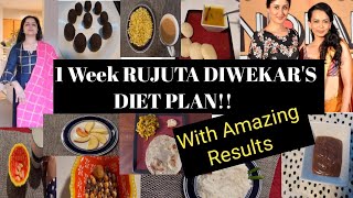 WEEK 1  I Tried RUJUTA DIWEKAR'S Weight Loss Diet plan RUJUTA DIWEKAR'S Healthy Indian diet plan