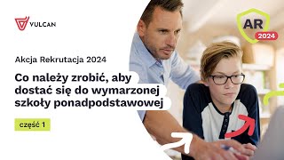 Co należy zrobić, aby dostać się do wymarzonej szkoły ponadpodstawowej część 1.