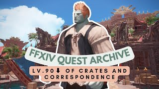 Tuliyollal: Lv.90⬇️ Of Crates and Correspondence | No Commentary | FFXIV Quest Archive