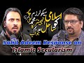 Sahil Adeem Response About Engineer Muhammad Ali Mirza Islamic Secularism || Yasir Janjua Podcast