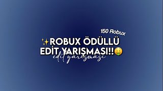 ✨ROBUX ÖDÜLLÜ EDİT YARIŞMASI🤑 (2025)