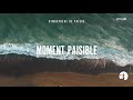 moment paisible instrumental atmosphère de prière gordon zamor