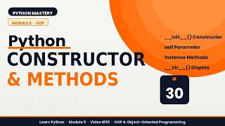 Python Constructors & Instance Methods | init Explained Clearly