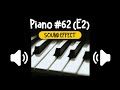 piano 62 e2 sound effect 钢琴 62 e2 乐器 音效 high quality