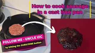 How to cook sausage on cast iron