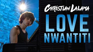 Love Nwantiti (ENGLISH) - CKay (Christian Lalama REMIX)