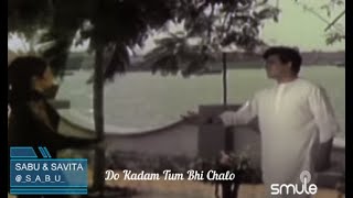 Do Kadam Tum Bhi Chalo By SbuThomas and Savita_tomar