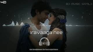 Iravaaga nee (8d audio) - Idu Enna Maayam | Vikram Prabhu, Keerthy | G. V. Prakash