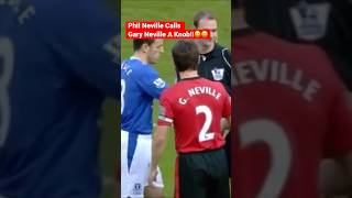 Phil Neville calls Gary Neville a KNOB on Live TV!!2011😆😆 #shorts
