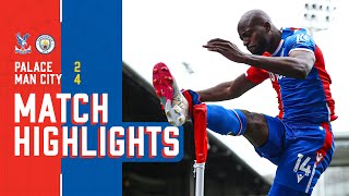 Premier League Highlights: Crystal Palace 2-4 Manchester City