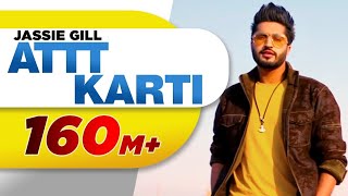 Attt Karti (Full Song) | Jassi Gill | Desi Crew |Latest Punjabi Songs 2023 | Speed Records