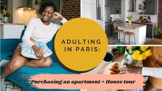 Adulting in Paris: Purchasing an apartment + House tour