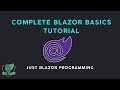 Full Blazor Basics Tutorial (Complete Blazor Basics Series)