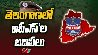 తెలంగాణలో ఐపీఎస్ 'ల బదిలీలు | Ntv