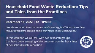 Household Food Waste Reduction: Tales and Tips from the Front Lines