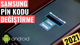 SAMSUNG PIN KODU DEĞİŞTİRME