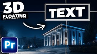How To ANIMATE 3D Floating TEXT In Premiere Pro