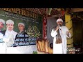 Ceramah Yang Muliya Habib Muhammad Waliyullah BSA