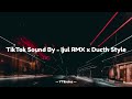 TIKTOK SOUND - IJUL RMX X DUCTH STYLE