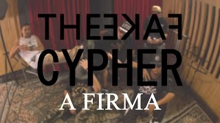 TheFakeCypher - A Firma [André Mol, Duart, Victor Fit, Colt \u0026 Mozart Mz]