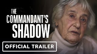 The Commandant’s Shadow - Official Trailer (2024)