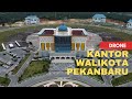 Drone Pekanbaru | Kantor Walikota Pekanbaru