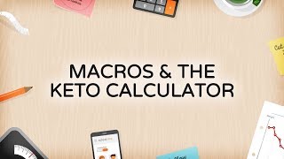 Macros and The Keto Calculator