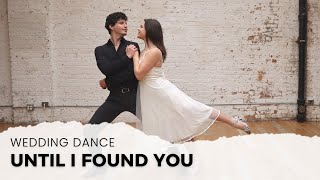 "UNTIL I FOUND YOU" BY STEPHEN SANCHEZ | WEDDING DANCE ONLINE | TUTORIAL BELOW