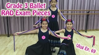 Grade 3 RAD Ballet Exam Pieces | Singapore | Vlog Ep 69