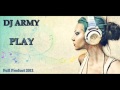 Dj Army - PLay
