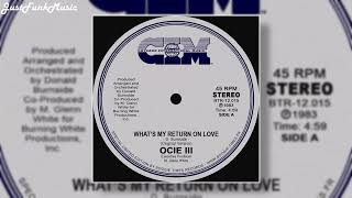 Ocie III - What's My Return On Love (1983 - Chycago International Music)