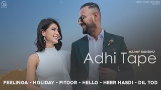 Adhi Tape | Garry Sandhu | #PunjabiSongs 2021 ( Album ) | Fresh Media Records