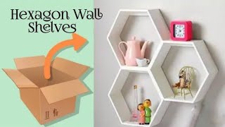 How to make cardboard hexagon Wall shelves/DIY Project wall decor
