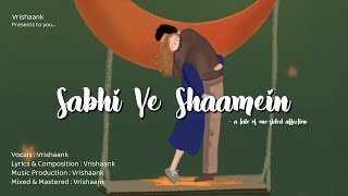 Vrishaank - Sabhi Ye Shaamein (Official Audio)