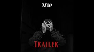 NAYAN - TRAILER | Produced by  @WonderlustBeats   | OFFICIAL MUSIC VIDEO | 2024 |