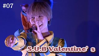 【メンズライブ】S.U.B Valentine’s #Part7  (2022.02.13)