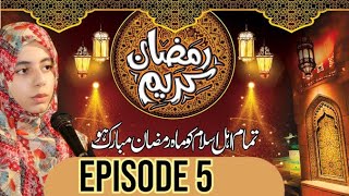 Noor e Ramzan by Alina Noor | 2021 | Episode 5