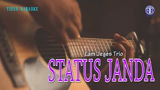 Lam Jeges Trio - Status Janda (Official Video Karaoke) Lagu Batak Virall 2022